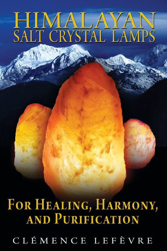 Himalayan Salt Crystal Lamps: For Healing, Harmony, and Purification - Zero Point Crystals