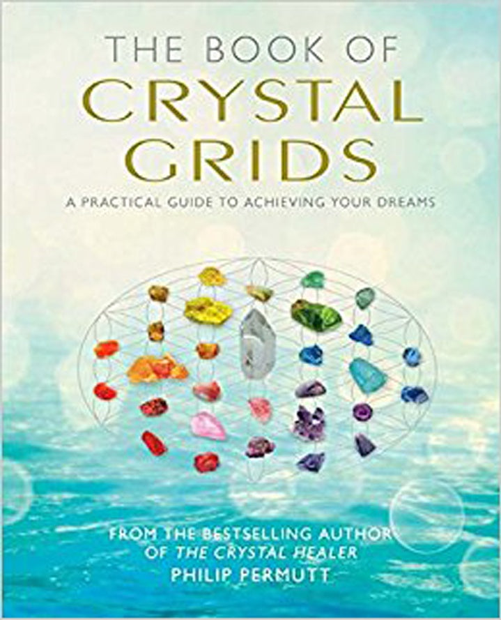 The Book of Crystal Grids - Zero Point Crystals